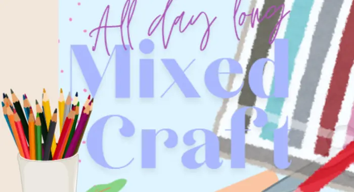 All Day Long Mixed Craft